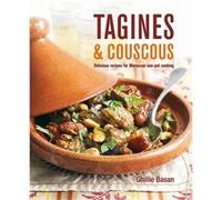 Tagines and Couscous Delicious Recipes for Moroccan OnePot Cooking by Ghillie Basan Ghillie Basan (Auteur)