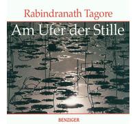 Tagore,Rabindranath - Am Ufer der Stille [Import]