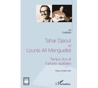 Tahar Djaout Et Lounis Aït Menguellet - Temps Clos Et Ruptures Spatiales