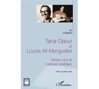 Tahar Djaout et Lounis Aït Menguellet Temps clos et ruptures spatiales - Ali Chibani - L'harmattan - broché - Essai