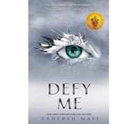 Tahereh Mafi Defy Me (Poche) Shatter Me