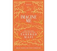 Tahereh Mafi Imagine Me (Relié) Shatter Me Collectors Editions