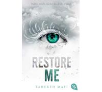 Tahereh Mafi Ma Restore Me: Die Fortsetzung der mitreißenden Romantasy-R (Poche)