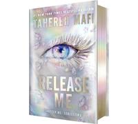 Tahereh Mafi Release Me (Deluxe Limited Edition) (Relié) Shatter Me: Series Two