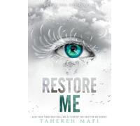 Tahereh Mafi – Restore Me – Poche