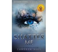 Tahereh Mafi Shatter Me (Poche) Shatter Me