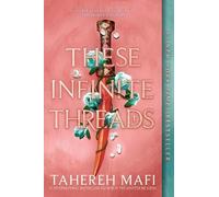 Tahereh Mafi These Infinite Threads (Poche) This Woven Kingdom