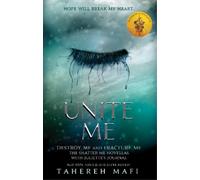Unite Me Tahereh Mafi (Auteur)