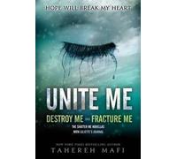 Tahereh Mafi Unite Me (Poche) Shatter Me: E