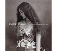 Tahiti 1904-1921 lucien Gauthier Photographe