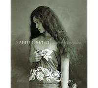 Tahiti 1904-1921 lucien Gauthier Photographe Serge Kakou (Auteur)