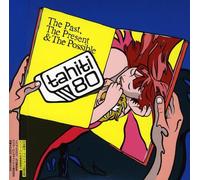 Tahiti 80 - Past Present & The Possible [Import]