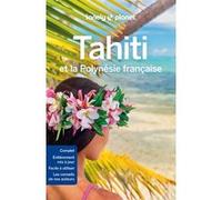 Tahiti et la Polynésie française 9ed Lonely planet fr (Auteur)