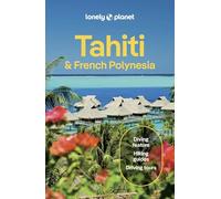 Lonely Planet – Tahiti & French Polynesia – 12e édition – broché – Anglais