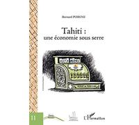 Tahiti : une économie sous serre