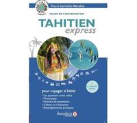 Tahitien Express - Guide De Conversation