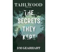 Tahlwood: The Secrets They Kept