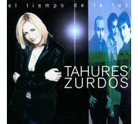 Tahures Zurdos - El Tiempo De La Luz [Import]
