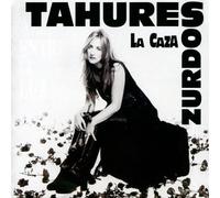 Tahures Zurdos - La Caza [Import]