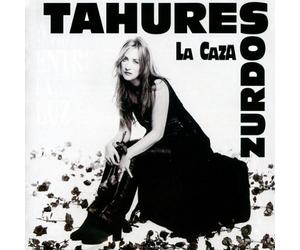 Tahures Zurdos - La Caza [Import]