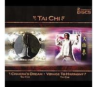 Tai Chi: Chakra's Dream & Voyage to Harmony