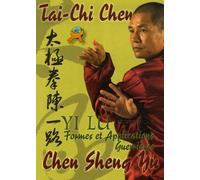Tai-Chi Chen - La Forme "Yi Lu" Et Ses Applications Martiales