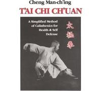 Tai Chi Chuan by Cheng Manching a Man-Ching Cheng (Auteur)