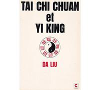 Taï chi chuan et yi king