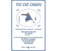Tai Chi Chuan-Klassischer Yang Stil in 5 Stufen/Teil III [Import]