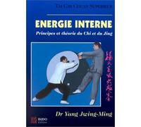 Tai chi chuan supérieur: Énergie interne
