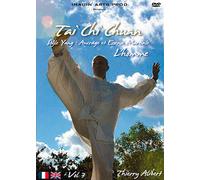Tai Chi Chuan Vol. 3 : Style Yang, Ancrage Et Essence Martiale