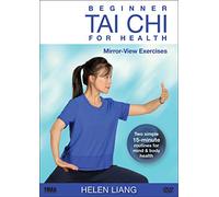 Tai Chi débutant pour la santé: exercices de mise en miroir par Helen Liang (YMAA) ** BESTSELLER ** 2019 Tai Chi pour l'équilibre et la force, parfait Tai Chi pour les aînés et les débutants