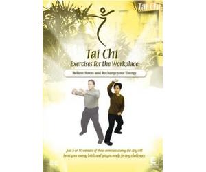 Tai Chi - Exercises for the Workplace