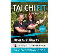 Tai Chi Fit Over 60: Healthy Joints: 30-Minute Workout