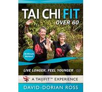 Tai Chi Fit OVER 60: Live Longer, Feel Younger (Longevity Workout) David-Dorian Ross **New BESTSELLER**