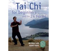 Tai Chi for Beginners and the 24 Forms