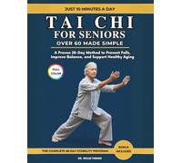 Tai Chi For Seniors Over 60 Made Simple (Full Colour): A Proven 28-Day Method to Prevent Falls, Improve Balance, and Support Healthy Aging