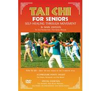 Tai Chi for Seniors: Self Healing through Movement by Mark Johnson