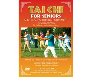 Tai Chi for Seniors: Self Healing through Movement by Mark Johnson