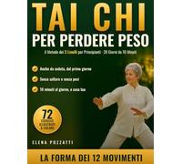 Tai Chi per Perdere Peso: il Metodo dei 3 Livelli per Principianti · 28 Giorni da 10 Minuti