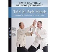 Tai Chi Push Hands by David W. Grantham David W. Grantham (Auteur)