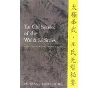 Tai Chi Secrets of the Wu and Li Styles Jwing-Ming Yang (Auteur)