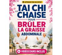 Tai Chi sur Chaise pour Brûler la Graisse Abdominale: Programme de 28 Jours pour Affiner la Taille, Tonifier la Silhouette et Retrouver de l’Énergie | Routines Douces et Faciles pour Débutants