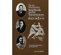Tai Chi Touchstones: Yang Family Secret Transmissions