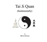 Tai Ji Quan: Fundamentally