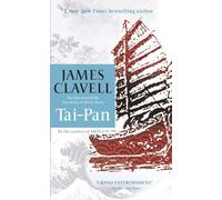Tai-Pan: The Epic Novel of the Founding of Hong Kong
