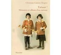 Taïaut !: Mémoires et album d'un suiveur
