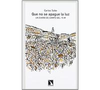 Taibo Arias, C: Que No Se Apague La Luz