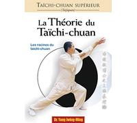 Taichi-chuan supérieur : Théorie: Les racines du taïchi-chuan