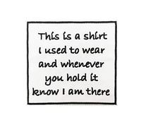 Taie d'oreiller à personnaliser avec un fer à repasser - This is A Shirt I Used to Wear and WhWhen You Hold It Know I am There